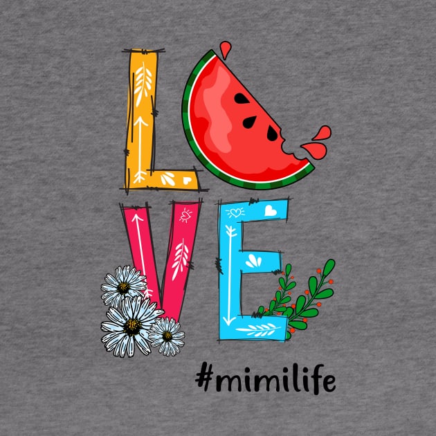 Love Mimi Life Grandma Tropical Fruit Watermelon by Simpsonfft